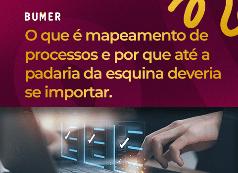 O que é mapeamento de processos e por que até a padaria da esquina deveria se importar